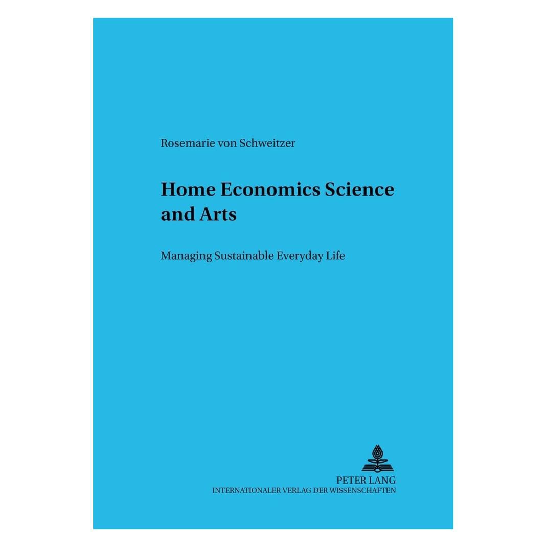 Peter Lang Home Economics Science and Arts (Englisch, Softcover, Rosemarie von Schweitzer) (56030967)