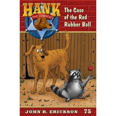 The Case of the Red Rubber Ball - John R. Erickson, CD, 9781591886754