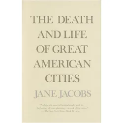The Death and Life of Great American Cities, Sachbücher von Jane Jacobs