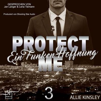 Protect Me - Ein Funken Hoffnung - Allie Kinsley, Audio, 9783967145410
