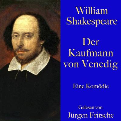 William Shakespeare: Der Kaufmann von Venedig - William Shakespeare, Audio, 9783754501306