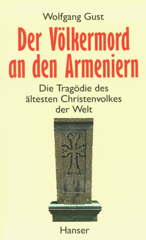 Wolfgang Gust - Der Völkermord an den Armeniern: Die Tragödie des ältesten Christenvolkes der Welt - Preis vom 13.10.2026 11:25:28 h