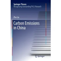 Carbon Emissions in China, Fachbücher von Zhu Liu