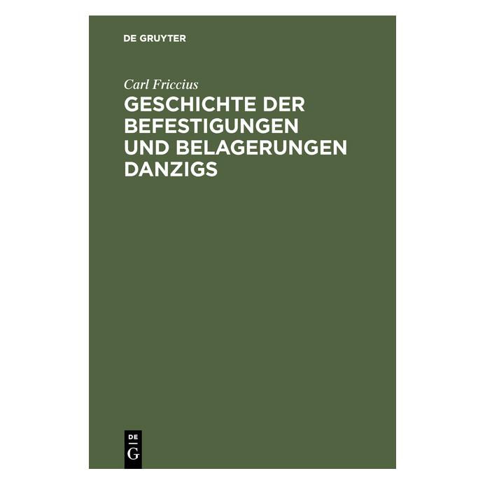 De Gruyter Friccius:Geschichte der Befestigungen u (67768996)