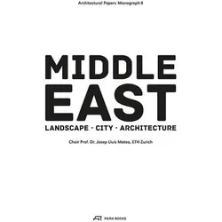 Architectural Papers 08. Middle East, Fachbücher von George Arbid, Krunoslav Ivanisin, Josep Lluis Mateo, Yasar Adanali, Khaled Adham, Mohammad al-Asad
