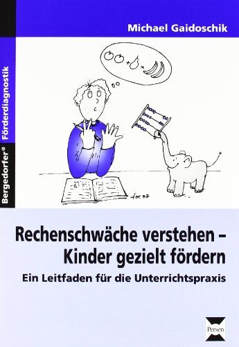 Michael Gaidoschik - Rechenschwäche verstehen - Kinder gezielt fördern: Ein Leitfaden für die Unterrichtspraxis - Preis vom 30.09.2026 09:01:18 h