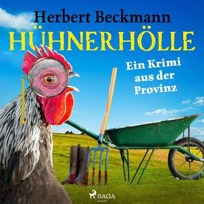Hühnerhölle - Ein Krimi aus der Provinz - Herbert Beckmann, Audio, 9788728086100