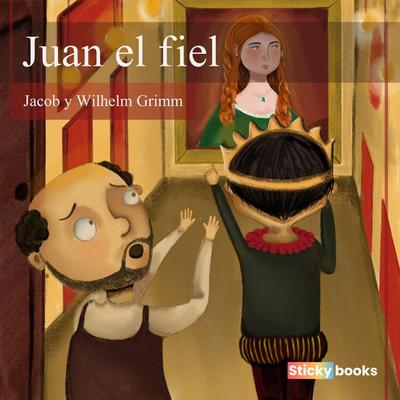 Juan el fiel - Jacob Grimm,Wilhelm Grimm, Audio, 9789585286818