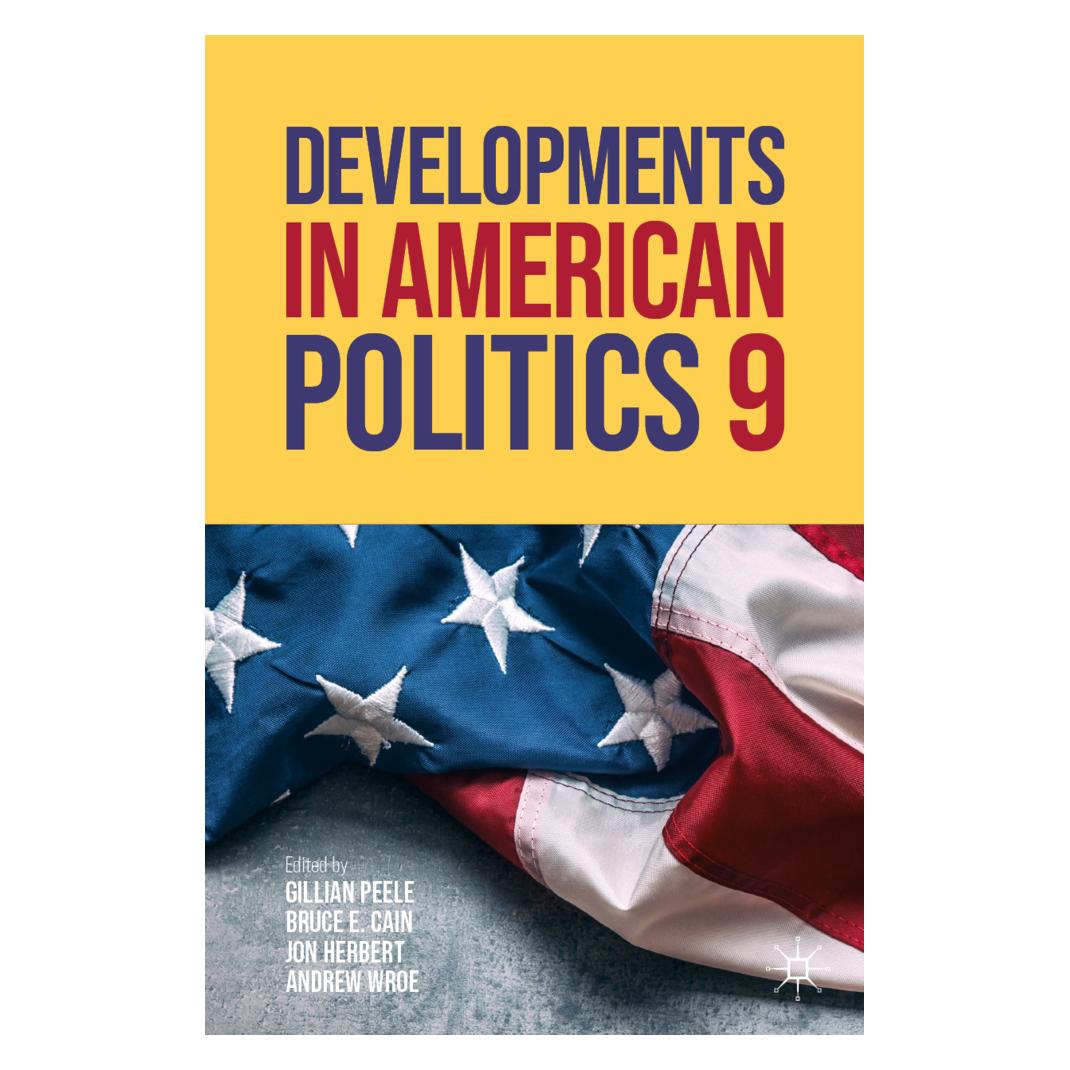Springer Developments in American Politics 9 (Englisch, Softcover, Andrew Wroe, Bruce E. Cain, Gillian Peele, Jon Herbert) (45529758)