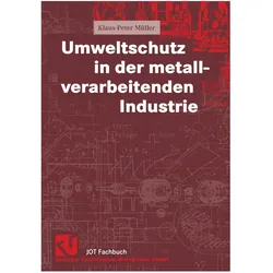 Umweltschutz in der metallverarbeitenden Industrie, Fachbücher von Klaus-Peter Müller