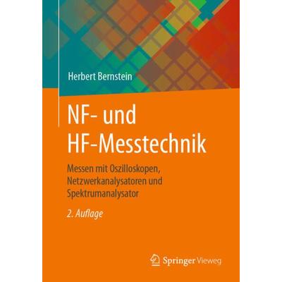 NF- und HF-Messtechnik, Taschenbuch von Herbert Bernstein, Springer Fachmedien Wiesbaden GmbH, 978-3-658-39115-7