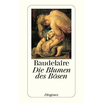 Die Blumen des Bösen, Taschenbuch von Charles Baudelaire, Diogenes, 978-3-257-20999-0