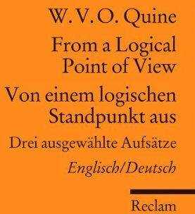 W.V.O. Quine - From a Logical Point of View / Von einem logischen Standpunkt aus: Drei ausgewählte Aufsätze. Englisch/Deutsch - Preis vom 09.10.2026 07:28:09 h