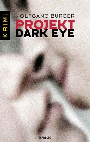 Wolfgang Burger - Projekt Dark Eye - Preis vom 09.10.2026 07:28:09 h