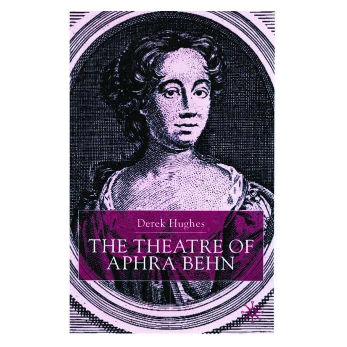 Palgrave Macmillan Uk Hughes:The Theatre of Aphra Behn (Englisch, Hardcover, D. Hughes) (63042979)