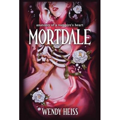 Mortdale, Gebundene Ausgabe von Wendy Heiss, Heiss Publishing, 978-1-03-697866-2