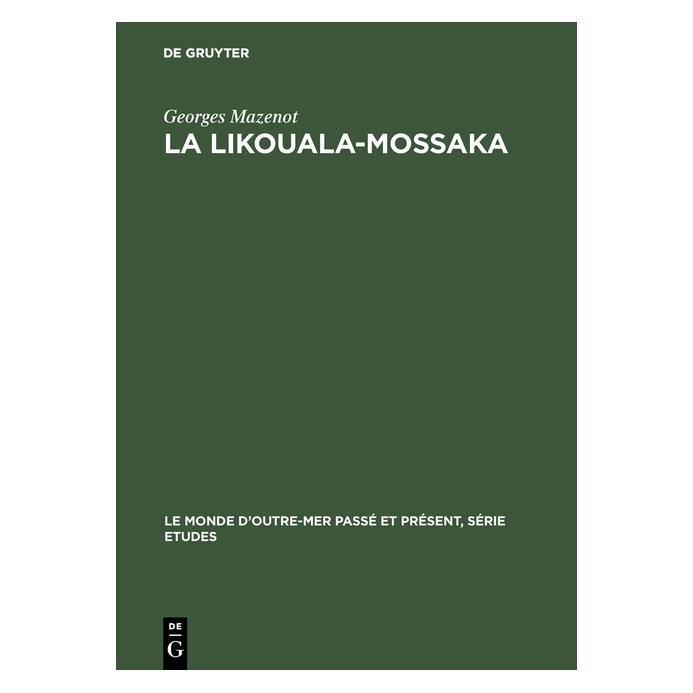De Gruyter Mazenot:La Likouala-Mossaka (Französisch, Hardcover, Georges Mazenot) (67775480)