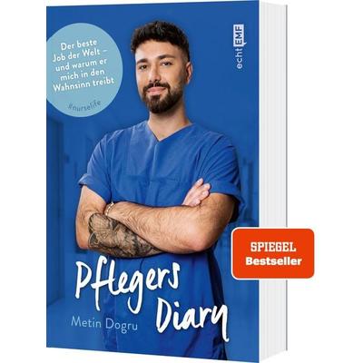 Pflegers Diary, Taschenbuch von Metin Dogru, Edition Michael Fischer / EMF Verlag, 978-3-7459-1938-7