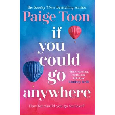 If You Could Go Anywhere, Taschenbuch von Paige Toon, Simon & Schuster, 978-1-4711-7946-4