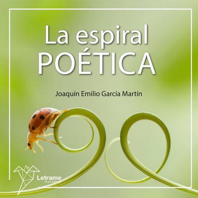 La espiral poética - Joaquín Emilio García Martín, Audio, 9791370124359
