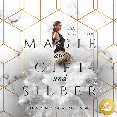 Magie aus Gift und Silber - Lisa Rosenbecker, Audio, 4071498515266