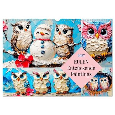 Eulen. Entzückende Paintings (Wandkalender 2027 DIN A3 quer), CALVENDO Monatskalender