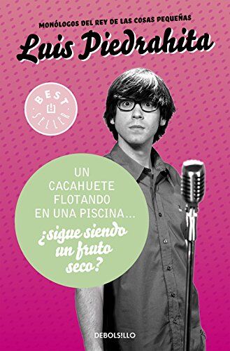 Luis Piedrahita - Un cacahuete flotando en una piscina ¿sigue siendo un fruto seco? (BEST SELLER, Band 26200) - Preis vom 13.10.2026 19:28:25 h