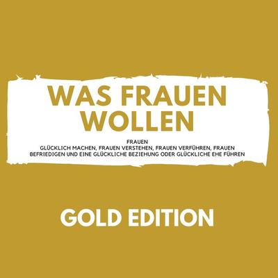 Was Frauen Wollen Gold Edition - Florian Höper, Audio, 4061707249891