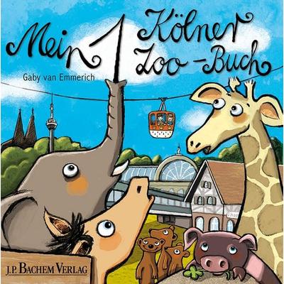 Mein 1. Kölner Zoo-Buch, Taschenbuch von , J.P. Bachem Verlag, 978-3-7616-3050-1