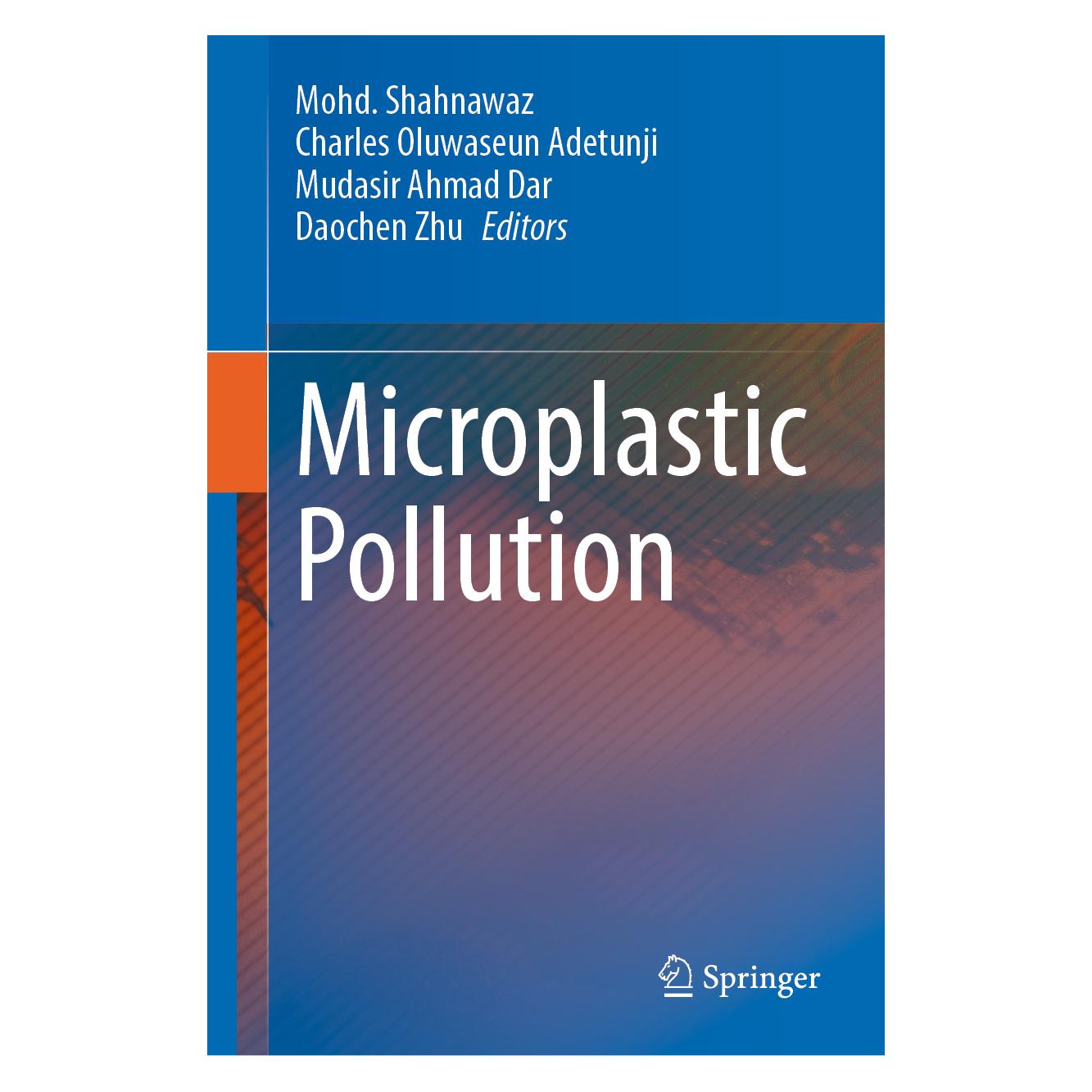 Springer Microplastic Pollution (Englisch, Hardcover, Charles Ahmad Dar, Daochen Zhu, Mohd. Shahnawaz, Mudasir Ahmad Dar, Oluwaseun Adetunji) (63724870)