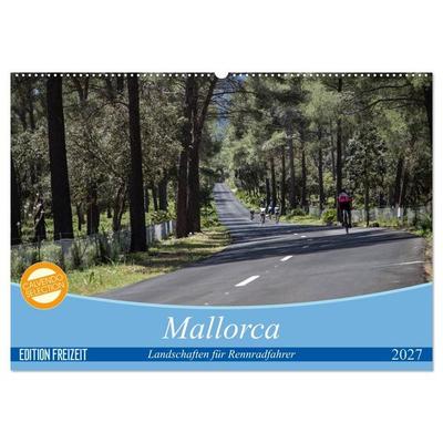 Mallorca: Die schönsten Landschaften für Rennradfahrer (Wandkalender 2027 DIN A2 quer), CALVENDO Monatskalender