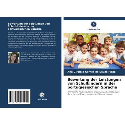 Bewertung der Leistungen von Schulkindern in der portugiesischen Sprache, Taschenbuch von Ana Virginia Gomes de Souza Pinto, Verlag Unser Wissen,