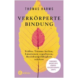 Verkörperte Bindung, Ratgeber von Thomas Harms