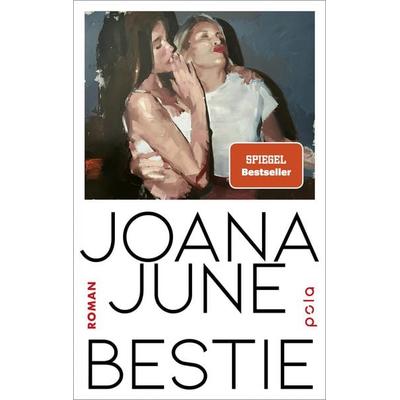 Bestie, Taschenbuch von Joana June, Pola, 978-3-7596-0040-0
