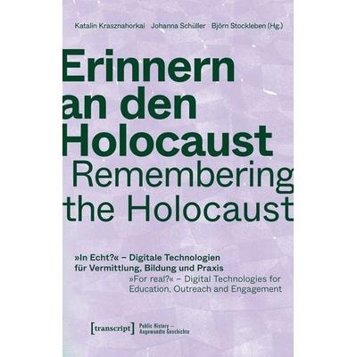 Erinnern an den Holocaust / Remembering the Holocaust, Taschenbuch von , Transcript, 978-3-8376-7978-6