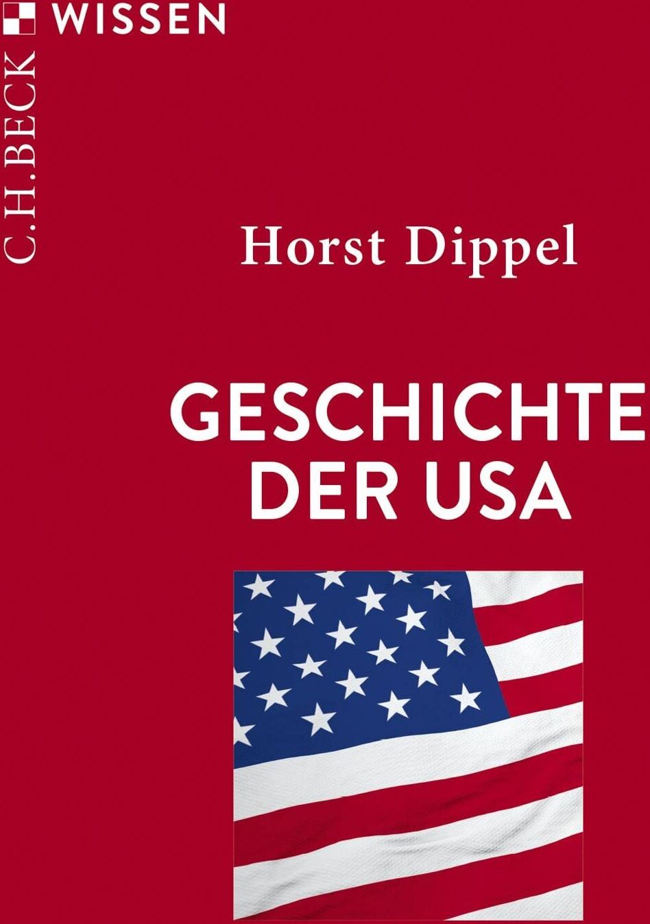 Horst Dippel - Geschichte der USA - Preis vom 11.10.2026 03:10:56 h