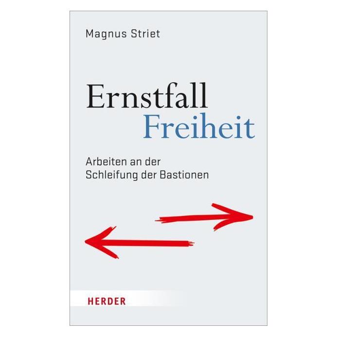 Herder Ernstfall Freiheit (Deutsch, Hardcover, Magnus Striet) (7199438)