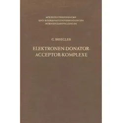 Elektronen-Donator-Acceptor-Komplexe, Fachbücher von Günther Briegleb