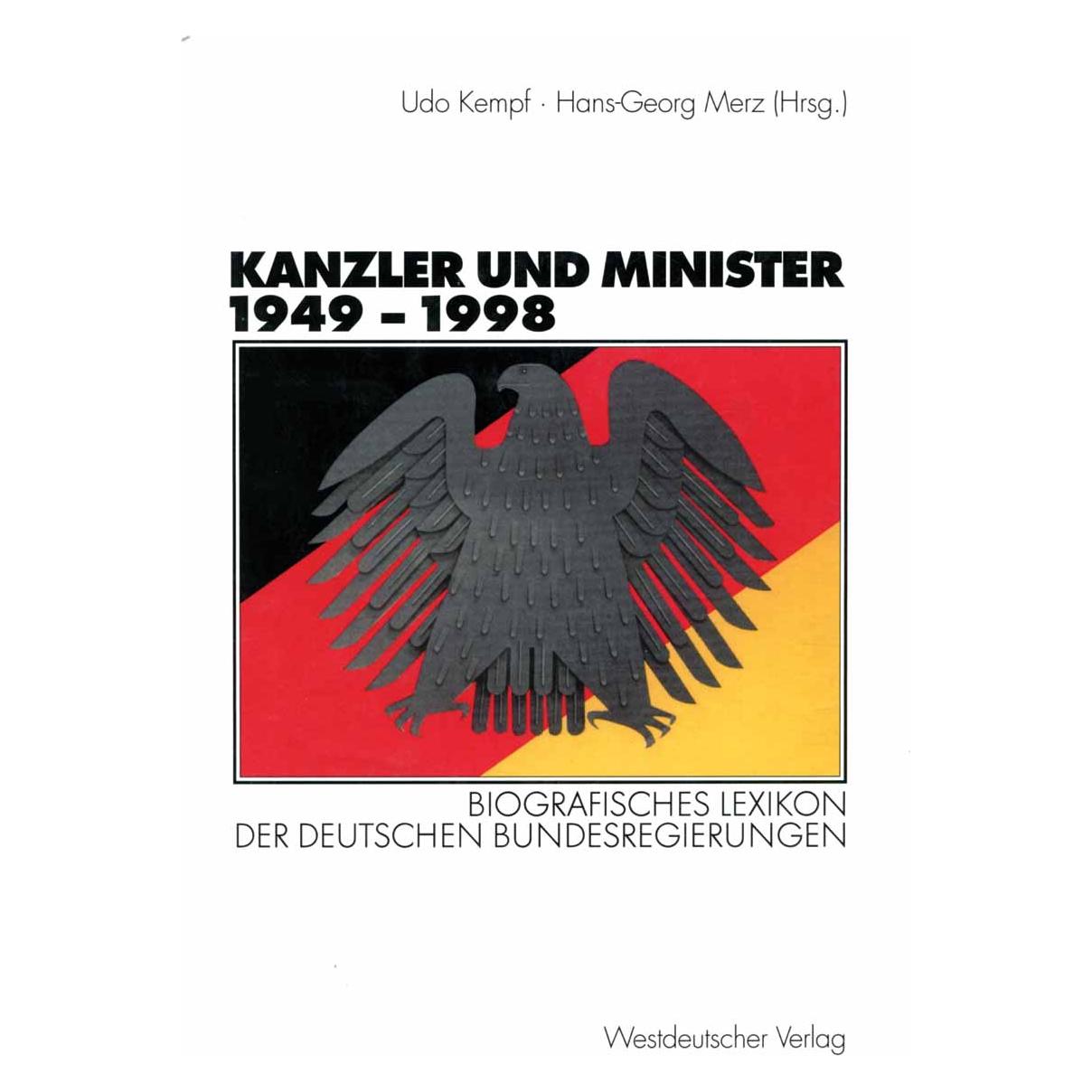 Vieweg+Teubner Kanzler und Minister 1949 - 1998 (Deutsch, Softcover, Hans-Georg Merz, Udo Kempf) (55530503)