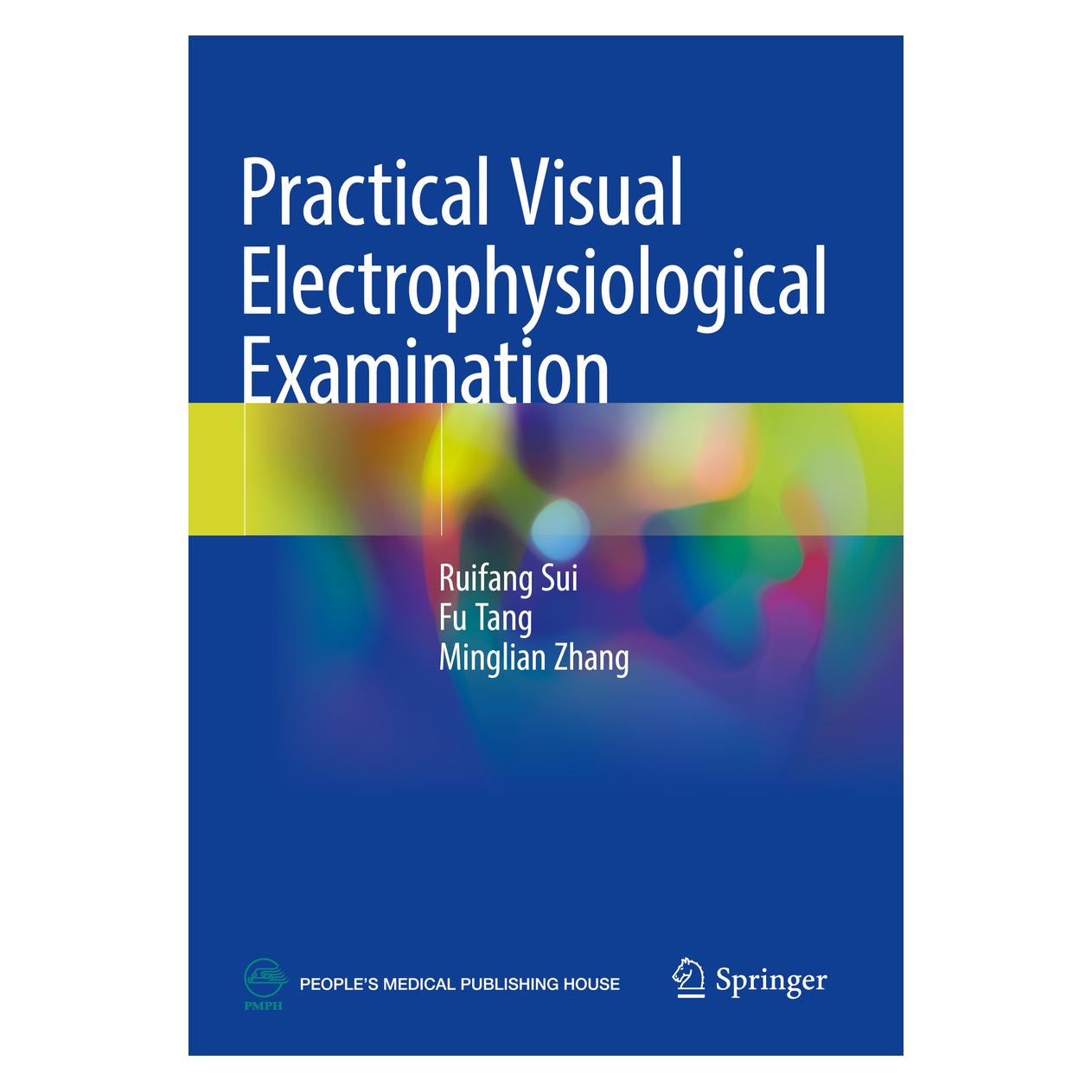 Springer Practical Visual Electrophysiological Examination (Englisch, Softcover, Fu Tang, Minglian Zhang, Ruifang Sui) (56945210)