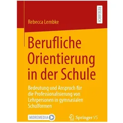 Berufliche Orientierung in der Schule, Fachbücher von Rebecca Lembke