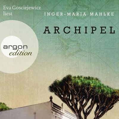 Archipel - Inger-Maria Mahlke, Audio, 9783732417209