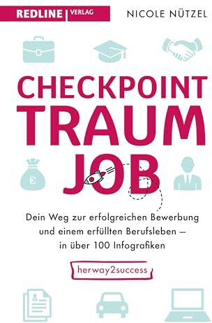Nicole Nützel - Checkpoint Traumjob: Dein Weg zur erfolgreichen Bewerbung und zu einem erfüllten Berufsleben – in über 100 Infografiken - Preis vom 17.10.2026 19:25:27 h