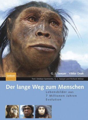 Sawyer, G. J. - Der lange Weg zum Menschen: Lebensbilder aus 7 Millionen Jahren Evolution - Preis vom 07.10.2026 11:45:10 h