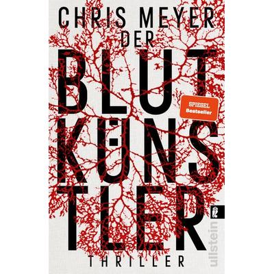 Der Blutkünstler, Taschenbuch von Chris Meyer, Ullstein Taschenbuch