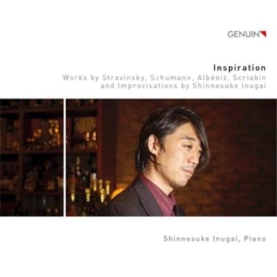 Inspiration-Werke für Klavier - Shinnosuke Inugai, CD