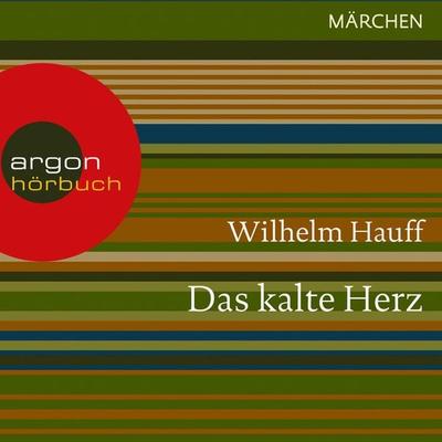 Das kalte Herz - Wilhelm Hauff, Audio, 9783732403011