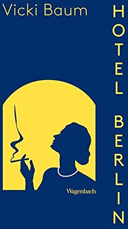 Vicki Baum - Hotel Berlin (Wagenbachs andere Taschenbücher) - Preis vom 11.10.2026 03:10:56 h