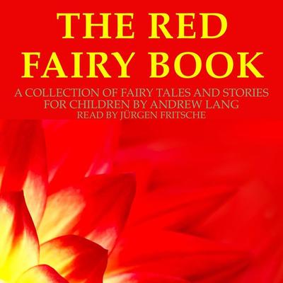 Andrew Lang: The Red Fairy Book - Andrew Lang, Audio, 9783955978174