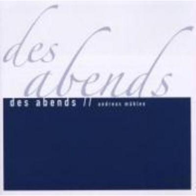 Des Abends,Klavierstücke - Andreas Mühlen, CD